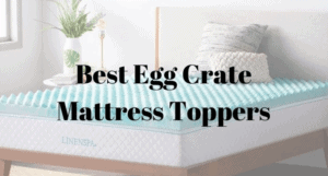 Best Egg Crate Mattress Topper 2023: Top Brands Review