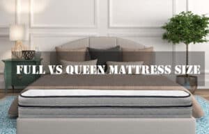 Full vs Queen Mattress