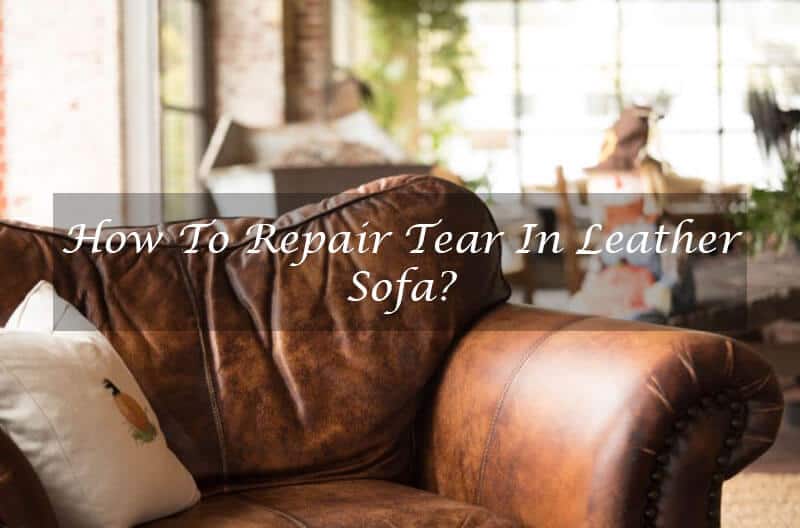 leather sofa wear and tear repair