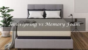 Innerspring vs Memory Foam Mattress