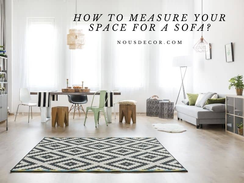 The Way to Measure Your Space to get a Sofa