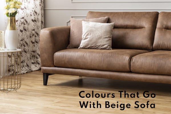 Colours That Go With Beige Sofa